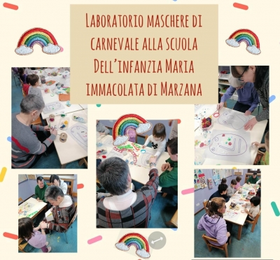 LABORATORIO DI MASCHERE DI CARNEVALE ALLA SCUOLA INFANZIA MARIA IMMACOLATA DI MARZANA